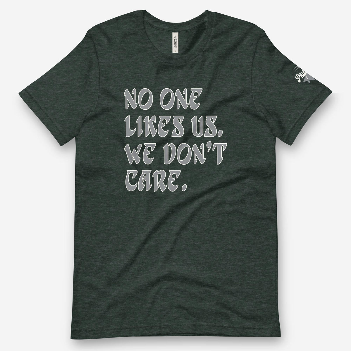 &quot;No One Likes Us&quot; Tee