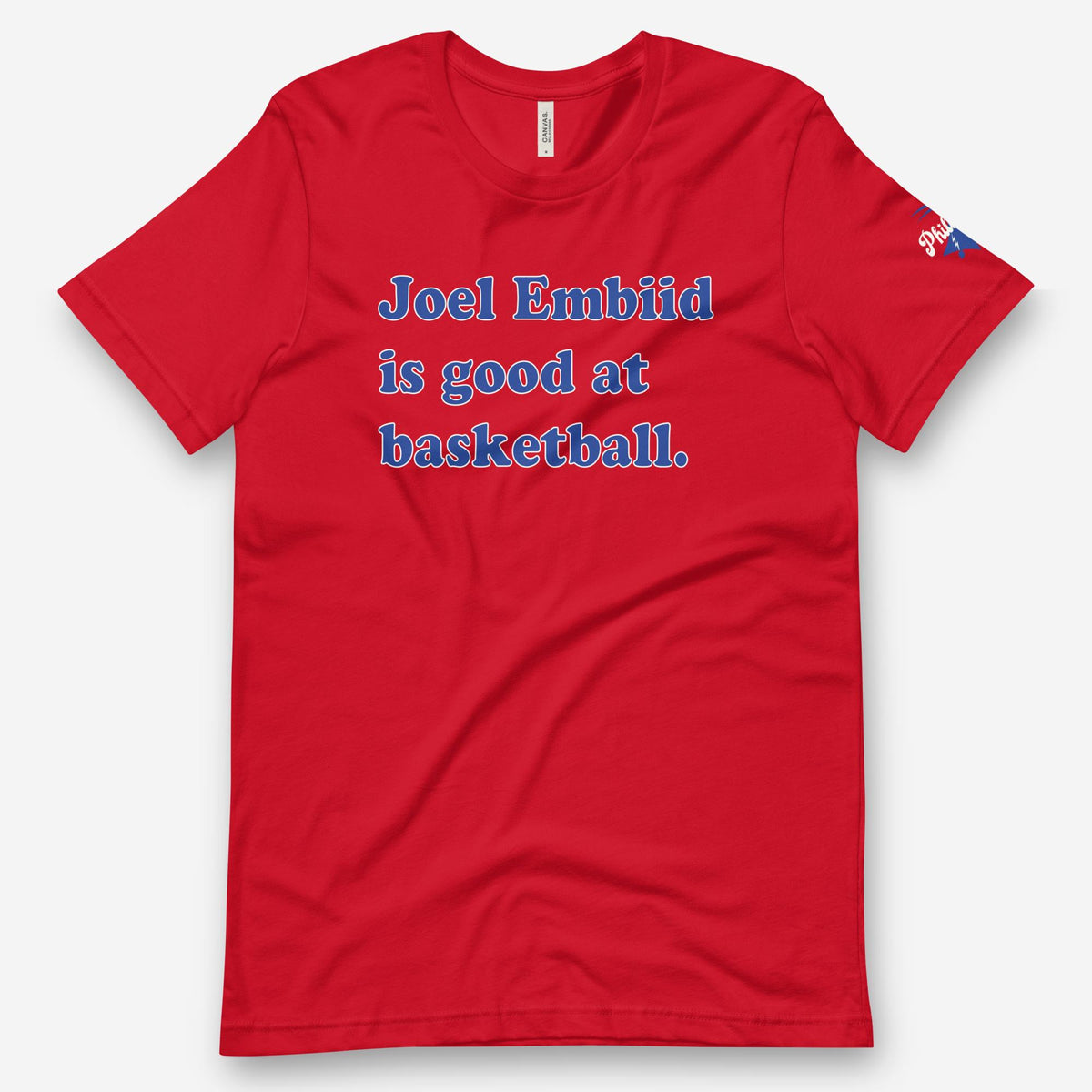 "Joel Embiid Is Good at Basketball" Tee